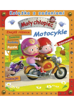Mały chłopiec. Książka z zadaniami. Motocykle