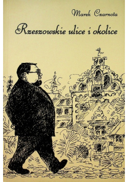 Rzeszowskie ulice i okolice