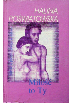 Miłość to ty