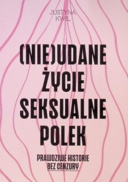 ( Nie ) Udane Życie Seksualne Polek
