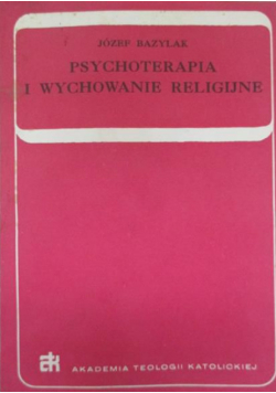 Psychoterapia i wychowanie religijne