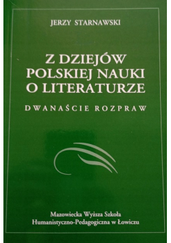Z dziejów polskiej nauki o literaturze 12 rozpraw