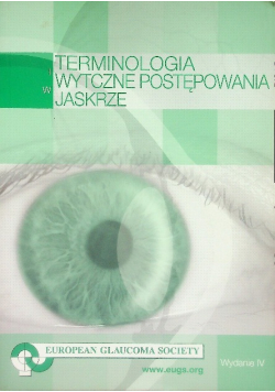 Terminologia I Wytyczne Postępowania W Jaskrze