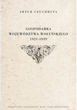 Gospodarka województwa wołyńskiego 1921-1939