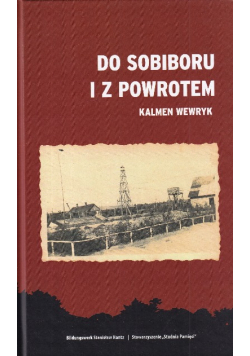 Do Sobiboru i z powrotem