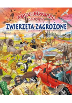Poszukiwacze na tropie. Zwierzęta zagrożone