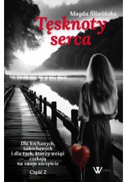 Tęsknoty serca Część 2