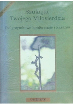 Szukając Twojego Miłosierdzia