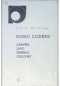 Homo Ludens  Zabawa jako źródło kultury