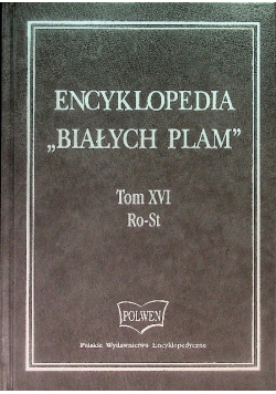 Encyklopedia ,,Białych Plam'' Tom XVI Ro-St