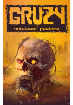 Gruzy antologia postapo