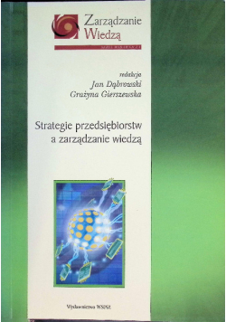 Strategie przedsiębiorstw a zarządzanie wiedzą