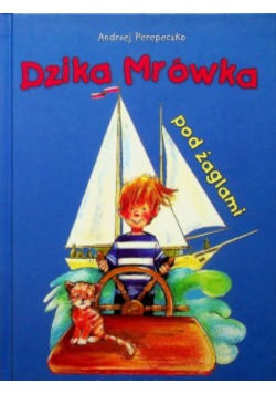 Dzika Mrówka pod żaglami