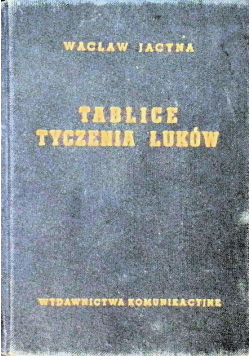 Tablice tyczenia łuków