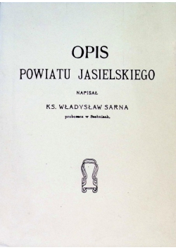 Opis powiatu Jasielskiego