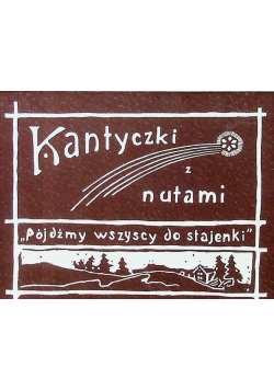 Kantyczki z nutami Pójdźmy wszyscy do stajenki