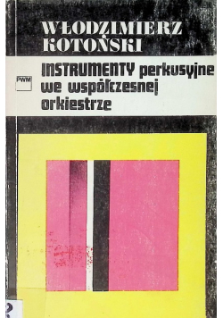 Instrumenty perkusyjne we współczesnej orkiestrze