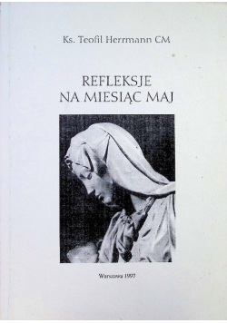 Refleksje na miesiąc maj