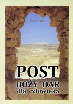 Post - Boży dar dla człowieka