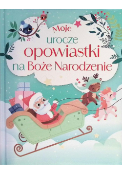 Moje urocze opowiastki na Boże Narodzenie