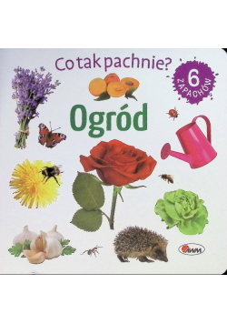 Ogród. Co tak pachnie?