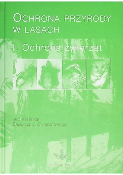 Ochrona przyrody w lasach i ochrona zwierząt