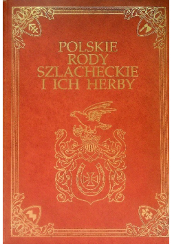 Polskie Rody Szlacheckie i ich Herby