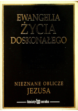 Ewangelia życia doskonałego