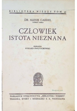 Człowiek istota nieznana, 1938 r.