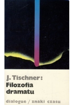 Tischner filozofia dramatu