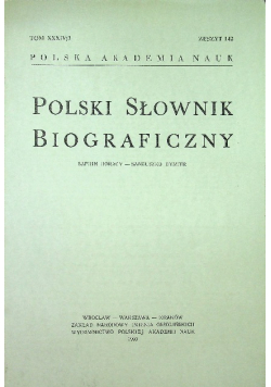 Polski słownik biograficzny Zeszyt 142