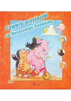 Czworo przyjaciół ze słonecznego podwórka