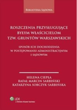Roszczenia przysługujące byłym właścicielom tzw. gruntów warszawskich