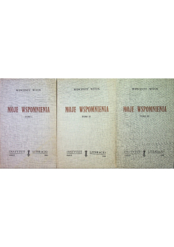 Witos Moje wspomnienia Tom 1 do 3