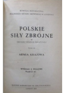 Polskie siły zbrojne w drugiej wojnie światowej Tom III