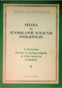 Studia o Stanisławie Ignacym Witkiewiczu