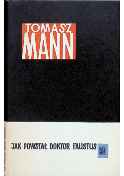 Jak powstał doktor Faustus