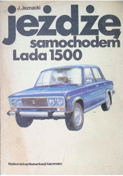 Jeżdżę samochodem Lada 1500