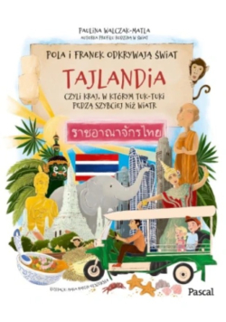Tajlandia, czyli kraj, w którym tuk-tuki pędzą szybciej niż wiatr
