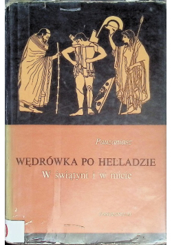 Wędrówka po Helladzie w świątyni i w micie