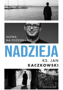 Nadzieja słowa na pożegnanie