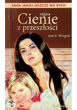 Saga Cienie z przeszłości tom 9 wrogość