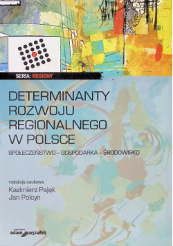 Determinanty rozwoju regionalnego w Polsce