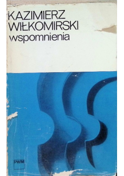 Wspomnienia Wiłkomirski