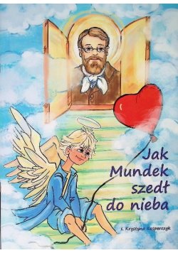 Jak Mundek szedł do nieba