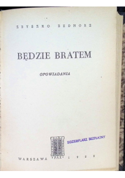 Będzie bratem