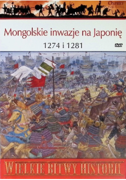 Mongolskie inwazje na Japonię 1274 i 1281