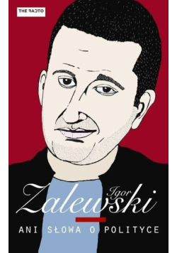 Ani słowa o polityce