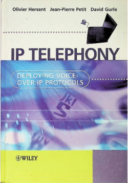 IP Telephony: Deploying Voice-over-IP Protocols