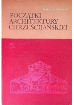 Początki architektury chrześcijańskiej